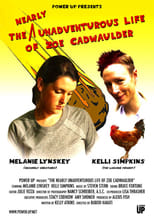 Poster de la película The Nearly Unadventurous Life of Zoe Cadwaulder