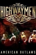 Poster de la película The Highwaymen - Live American Outlaws