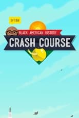 Poster de la serie Crash Course Black American History