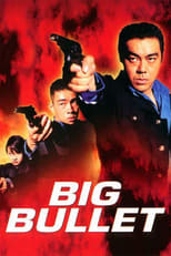 Poster de la película Big Bullet