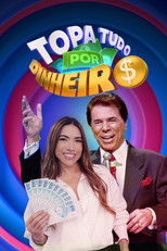 Poster de la serie Topa Tudo Por Dinheiro