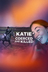 Poster de la película Katie: Coerced and Killed