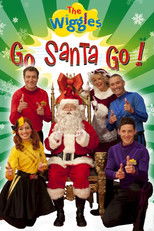 Poster de la película The Wiggles: Go Santa Go
