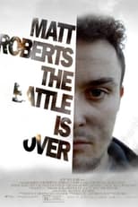 Poster de la película Matt Roberts The Battle Is Over (Depression Movie)