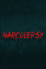 Poster de la película Narcolepsy