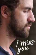 Poster de la película I Miss You