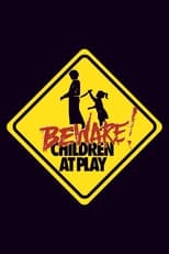 Poster de la película Beware: Children at Play