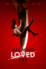 Poster de la película All Who Loved Her