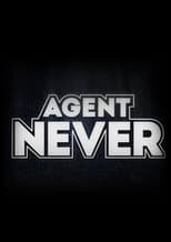 Poster de la película Agente Never