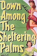 Poster de la película Down Among the Sheltering Palms