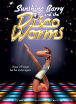 Poster de la película Sunshine Barry & the Disco Worms