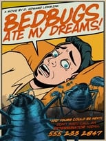 Poster de la película Bedbugs Ate My Dreams!