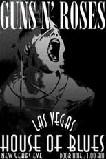 Poster de la película Guns N’ Roses: Live at the House of Blues - Las Vegas