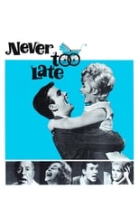 Poster de la película Never Too Late