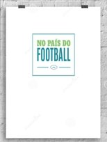 Poster de la película No País do Football