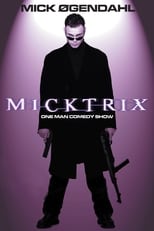 Poster de la película Mick Øgendahl: Micktrix