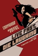 Poster de la película Live Fast, Die Laughing