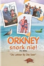 Poster de la película Orkney Snork Nie (Die Movie)