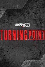 Poster de la película IMPACT Wrestling: Turning Point 2023