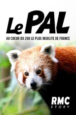 Poster de la película Le Pal : au coeur du zoo le plus insolite de France