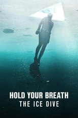 Poster de la película Hold Your Breath: The Ice Dive