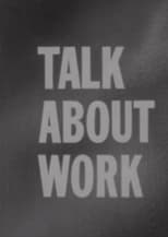 Poster de la película Talk About Work