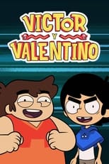 Poster de la serie Victor y Valentino