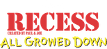 Logo Recess: All Growed Down