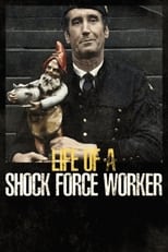 Poster de la película Life of a Shock Force Worker