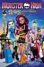 Poster de la película Monster High: Scaris City of Frights