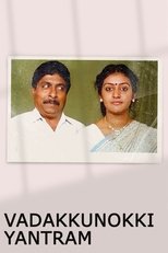 Poster de la película Vadakkunokkiyantram