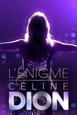 Poster de la película L'énigme Céline Dion