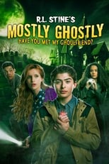 Poster de la película Mostly Ghostly: Have You Met My Ghoulfriend?