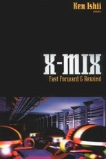 Poster de la película X-Mix: Fast Forward and Rewind