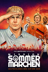 Poster de la serie Mission Sommermärchen - Deutschlands Weg zur WM 2006