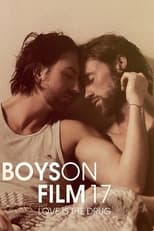 Poster de la película Boys On Film 17: Love Is the Drug