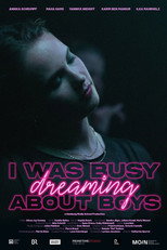Poster de la película I Was Busy Dreaming About Boys