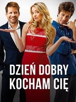 Poster de la película Dzień dobry, kocham cię!