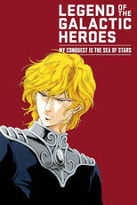 Poster de la película Legend of the Galactic Heroes: My Conquest Is the Sea of Stars