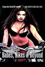 Poster de la película Babes, Bikes & Beyond