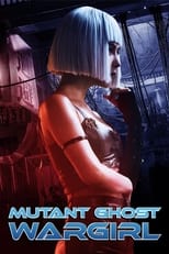 Poster de la película Mutant: Ghost War Girl