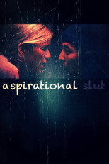 Poster de la película Aspirational Slut