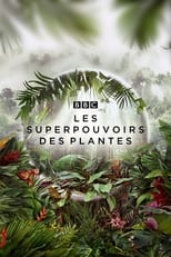 Les superpouvoirs des plantes