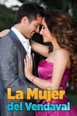 Poster de la serie La Mujer Del Vendaval