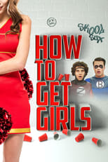 Poster de la película How to Get Girls