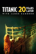 Poster de la película Titanic: 20 Years Later with James Cameron