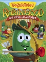 Poster de la película VeggieTales: Robin Good and His Not So Merry Men