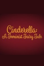 Poster de la película Cinderella: A Feminist Fairy Tale