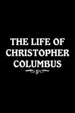 Poster de la película The Life of Christopher Columbus