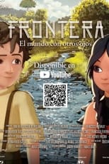 Poster de la película Frontera: el mundo con otros ojos